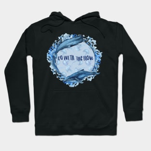 Go with the flow Hoodie